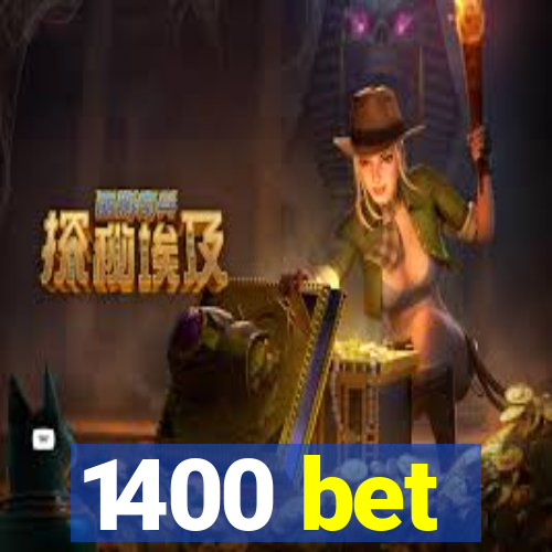 1400 bet