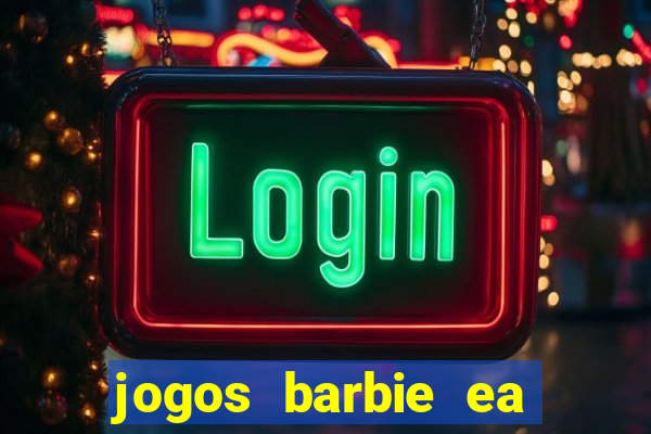 jogos barbie ea magia da moda