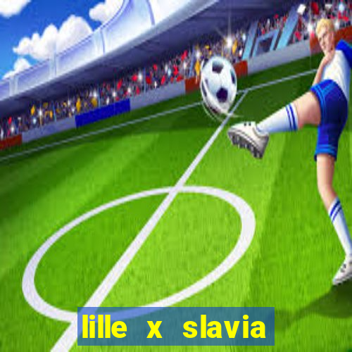 lille x slavia praga palpite