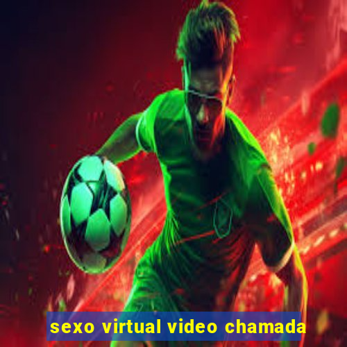 sexo virtual video chamada