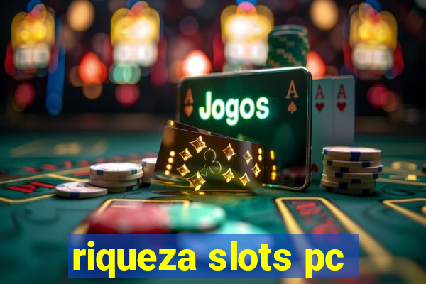 riqueza slots pc