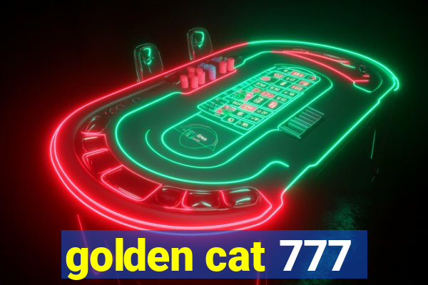 golden cat 777