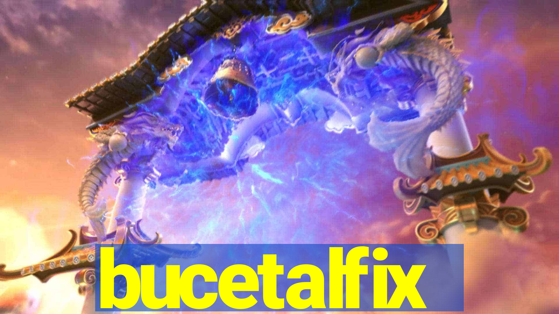 bucetalfix