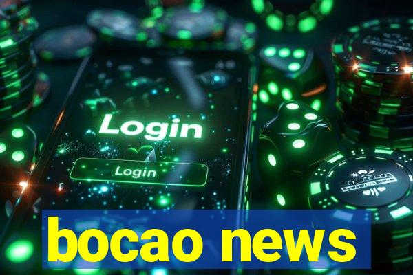 bocao news