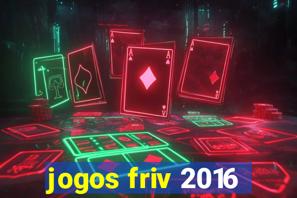 jogos friv 2016