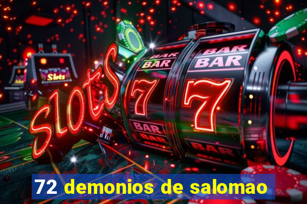 72 demonios de salomao