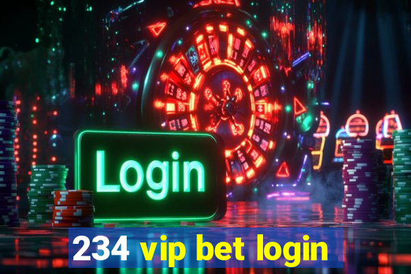 234 vip bet login