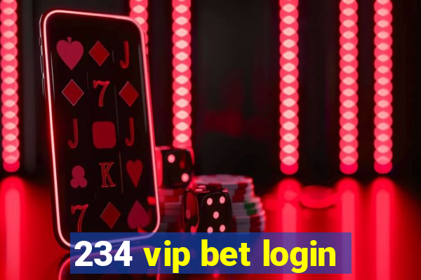 234 vip bet login