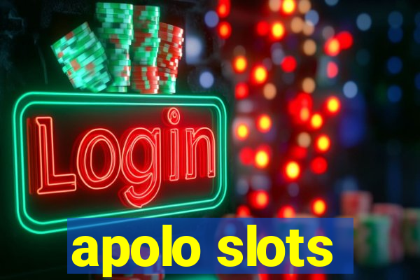 apolo slots