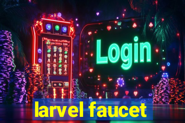 larvel faucet