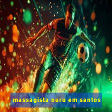 massagista nuru em santos