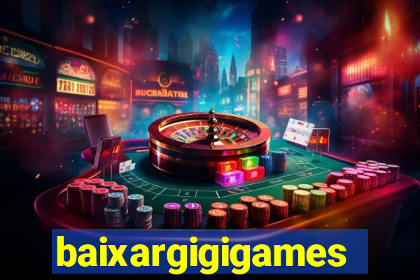 baixargigigames