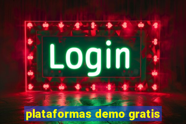 plataformas demo gratis