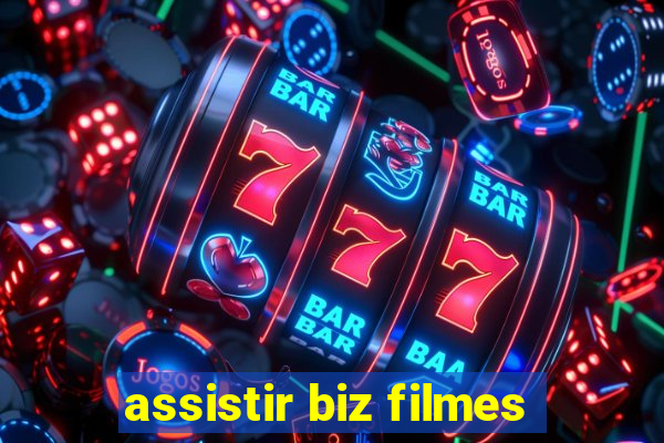 assistir biz filmes