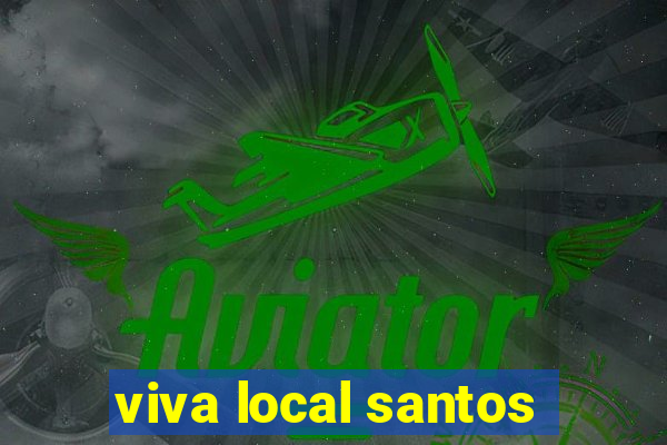 viva local santos