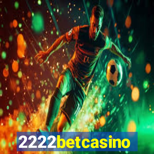 2222betcasino