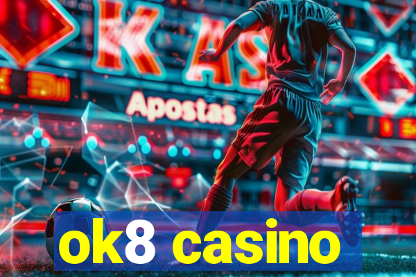 ok8 casino