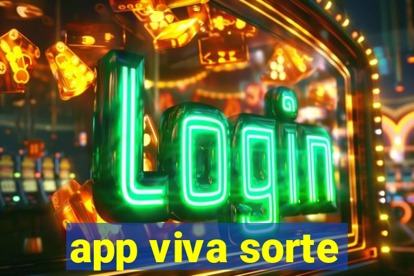 app viva sorte