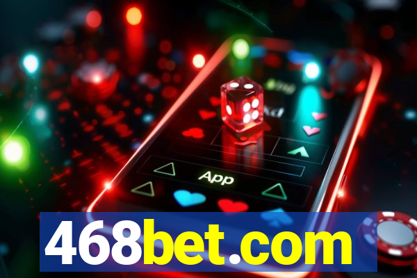 468bet.com