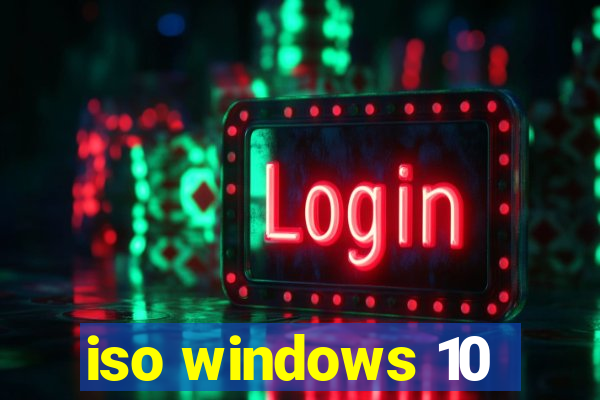 iso windows 10