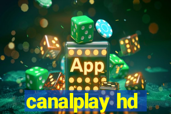 canalplay hd