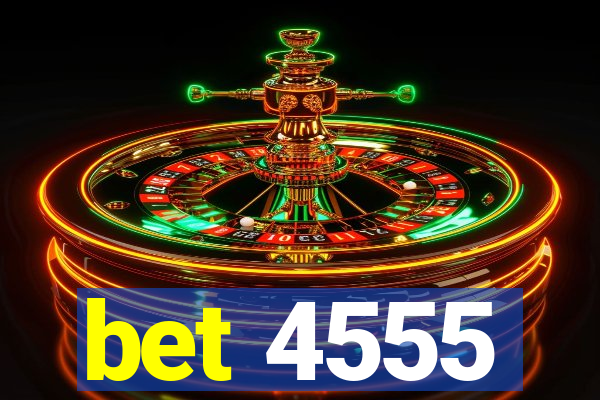 bet 4555