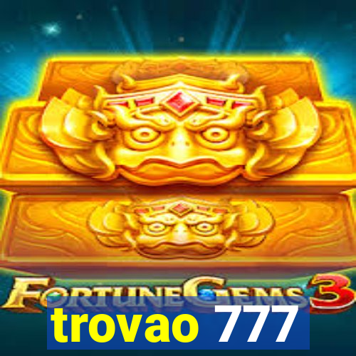 trovao 777