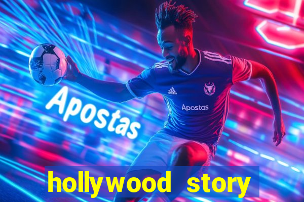 hollywood story dinheiro infinito