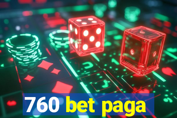 760 bet paga