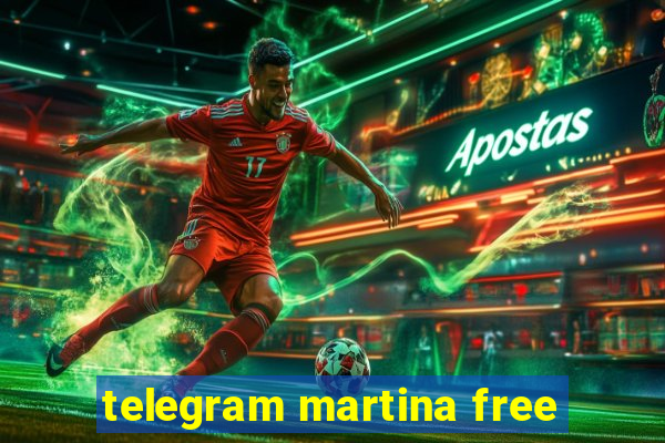 telegram martina free