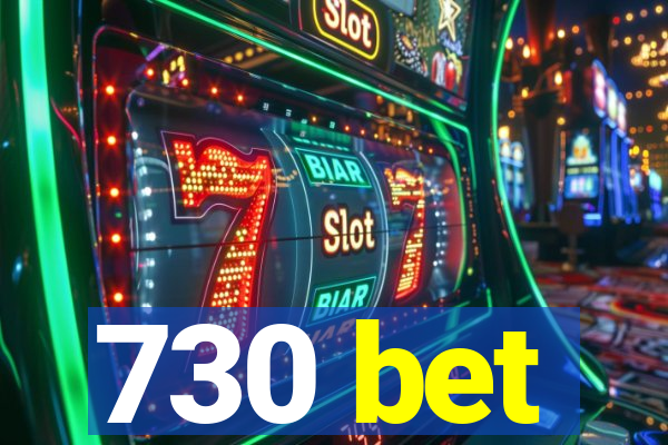 730 bet