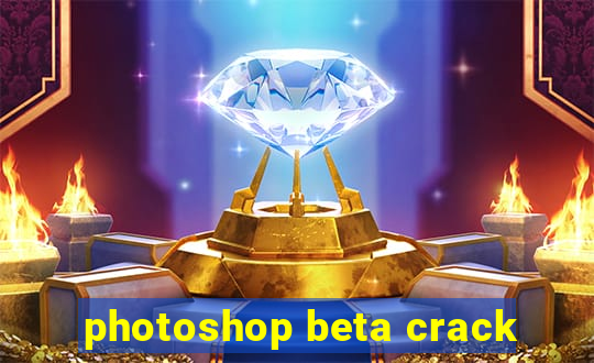 photoshop beta crack