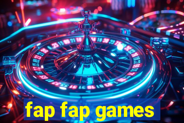 fap fap games