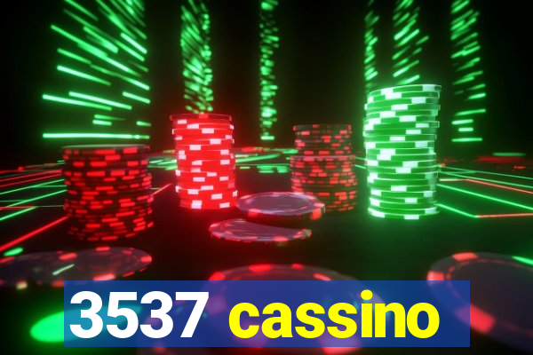 3537 cassino