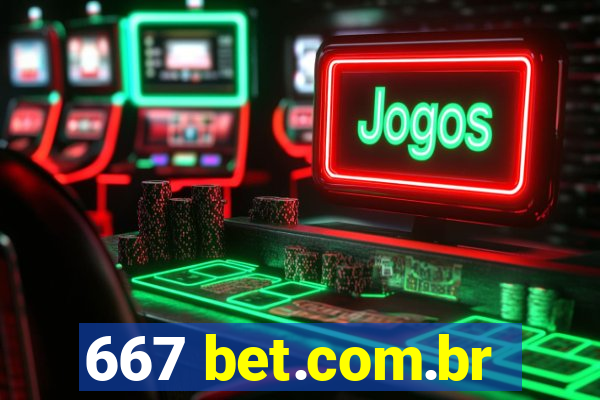 667 bet.com.br