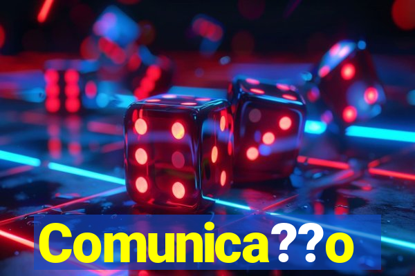 Comunica??o