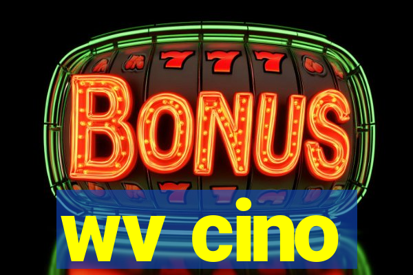 wv cino