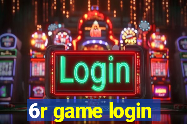 6r game login