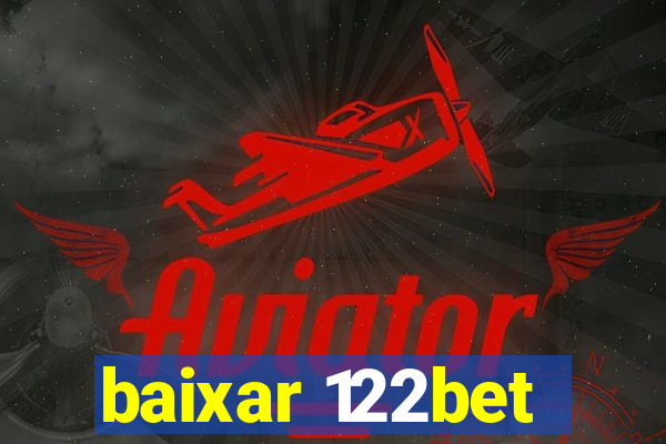 baixar 122bet