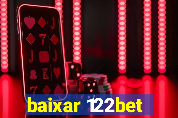 baixar 122bet