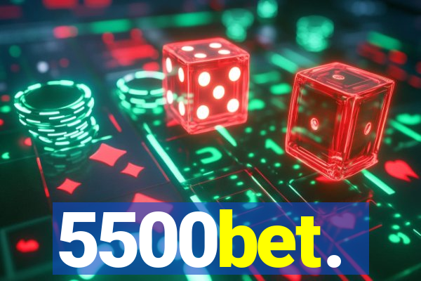 5500bet.