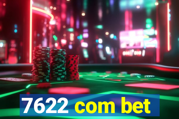 7622 com bet