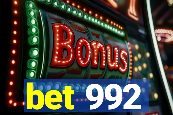 bet 992