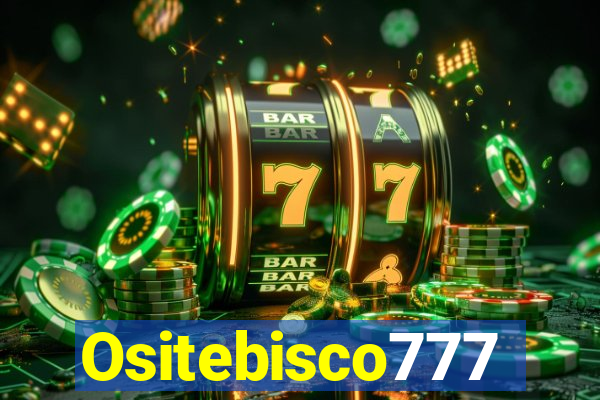 Ositebisco777