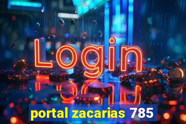 portal zacarias 785