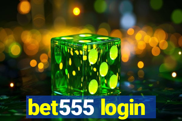 bet555 login