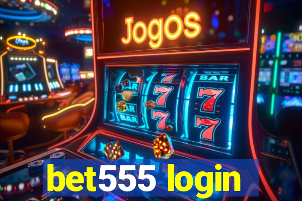 bet555 login