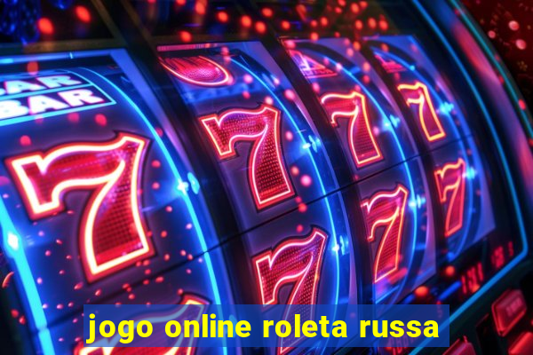 jogo online roleta russa