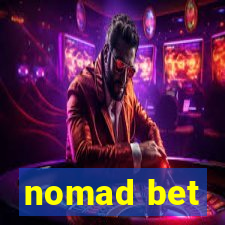 nomad bet