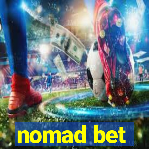 nomad bet